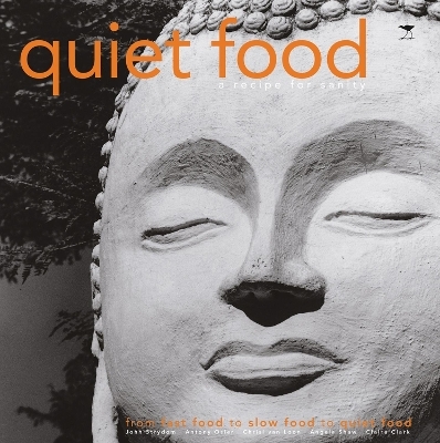 Quiet food - John Strydom, Antony Osler, Chrisi van Loon, Angela Shaw, Claire Clark