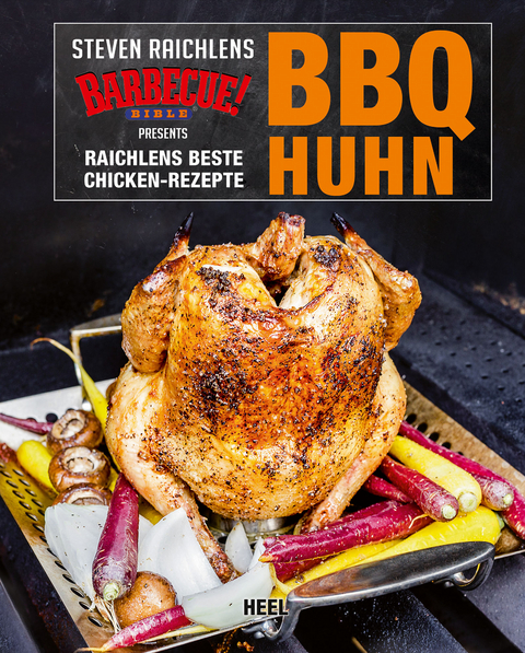 BBQ Huhn - Steven Raichlen