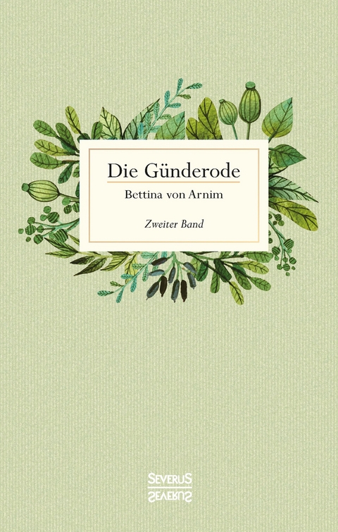 Die Günderode - Bettina Von Arnim