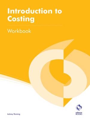 Introduction to Costing Workbook - Aubrey Penning