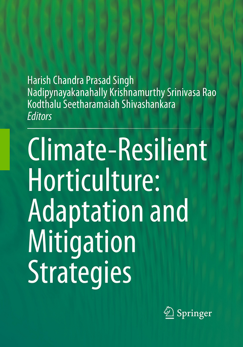 Climate-Resilient Horticulture: Adaptation and Mitigation Strategies - 