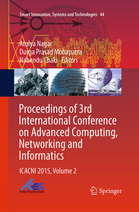 Proceedings of 3rd International Conference on Advanced Computing, Networking and Informatics - 