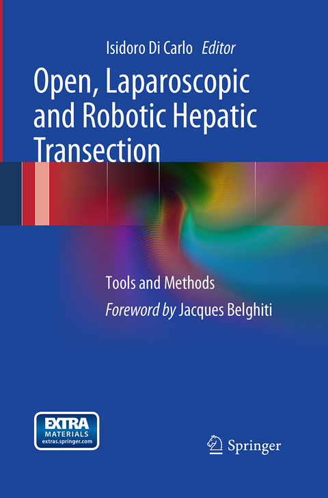 Open, Laparoscopic and Robotic Hepatic Transection - 