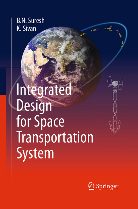 Integrated Design for Space Transportation System - B.N. Suresh, K. Sivan