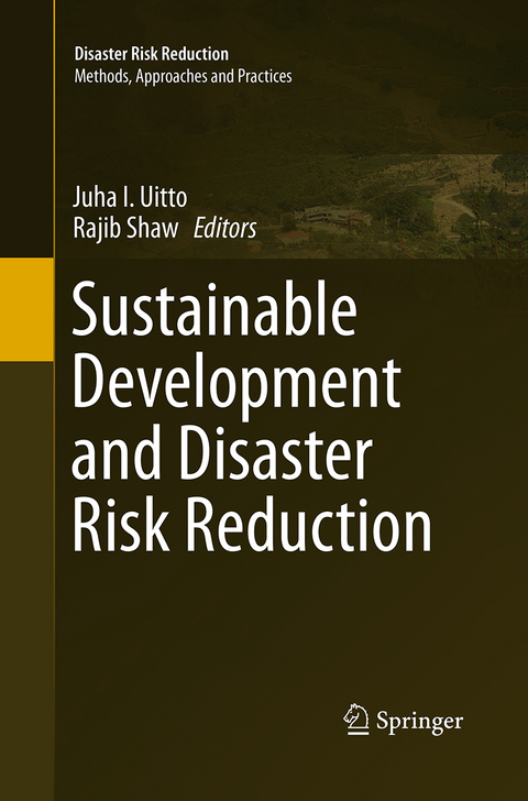 Sustainable Development and Disaster Risk Reduction - 