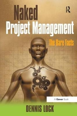 Naked Project Management - Dennis Lock