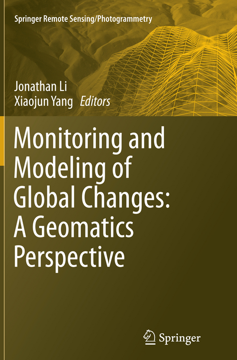 Monitoring and Modeling of Global Changes: A Geomatics Perspective - 