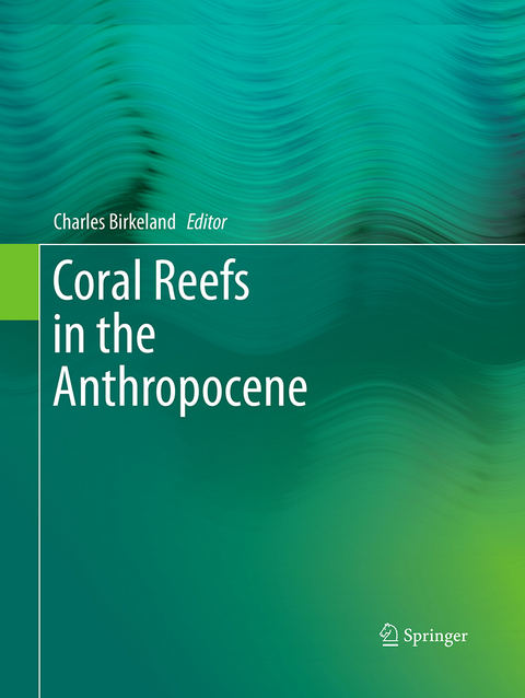 Coral Reefs in the Anthropocene - 