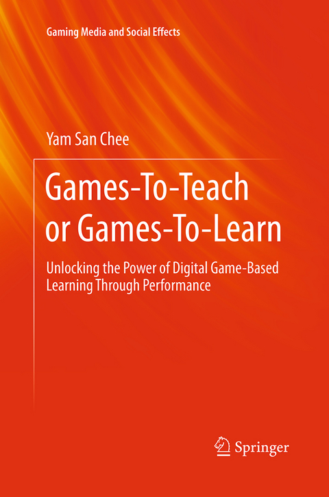 Games-To-Teach or Games-To-Learn - Yam San Chee