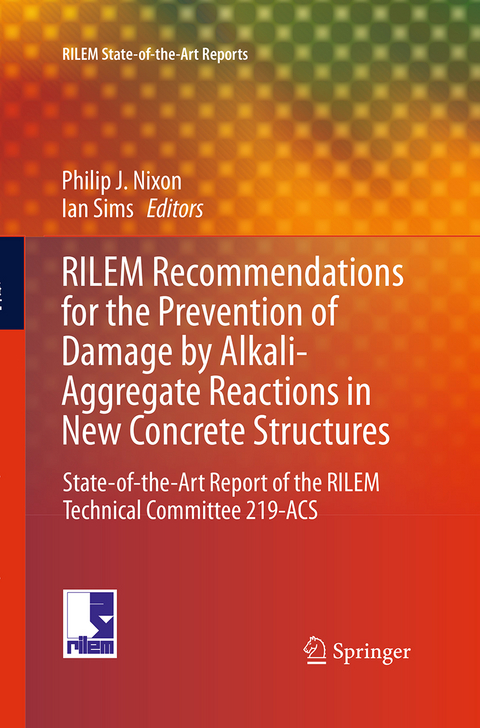 RILEM Recommendations for the Prevention of Damage by Alkali-Aggregate Reactions in New Concrete Structures - 