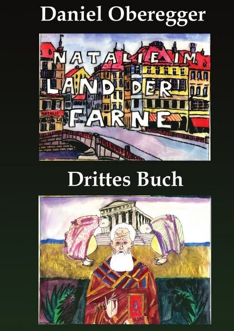 Natalie im Land der Farne Drittes Buch - Daniel Oberegger