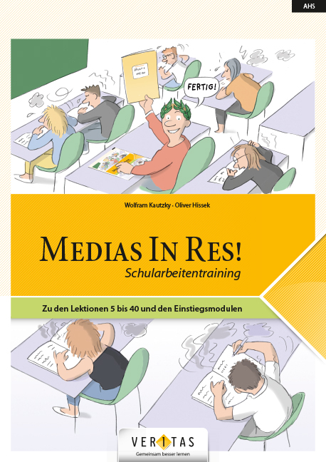 Medias In Res! Schularbeitentraining - Wolfram Kautzky, Oliver Hissek