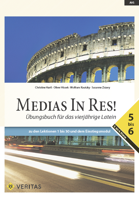 Medias In Res! L4. 5–6 Übungsbuch für das vierjährige Latein - Christine Hartl, Oliver Hissek, Wolfram Kautzky, Susanne Zrzavy