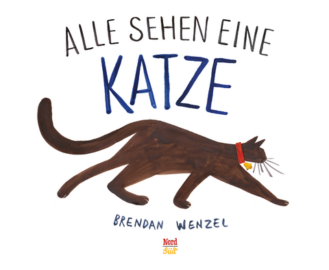 Alle sehen eine Katze - Brendan Wenzel