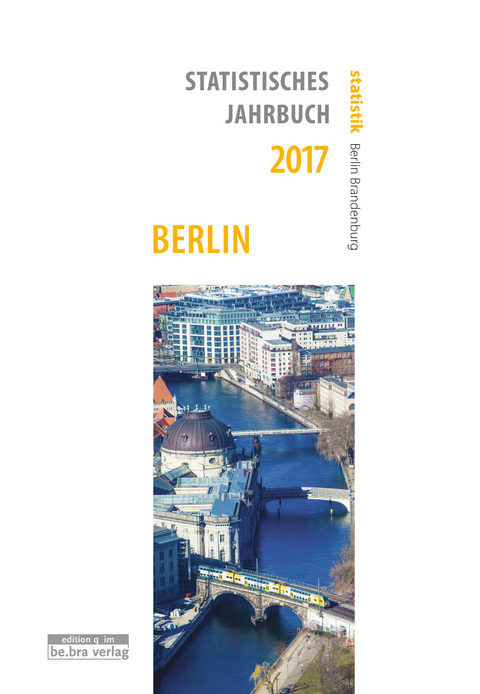 Statistisches Jahrbuch Berlin 2017 - 