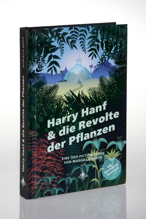 Harry Hanf & die Revolte der Pflanzen - Marcella Barth
