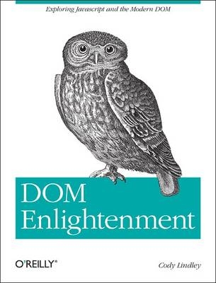 DOM Enlightenment - Cody Lindley