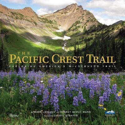 The Pacific Crest Trail - Mark Larabee, Barney Scout Mann