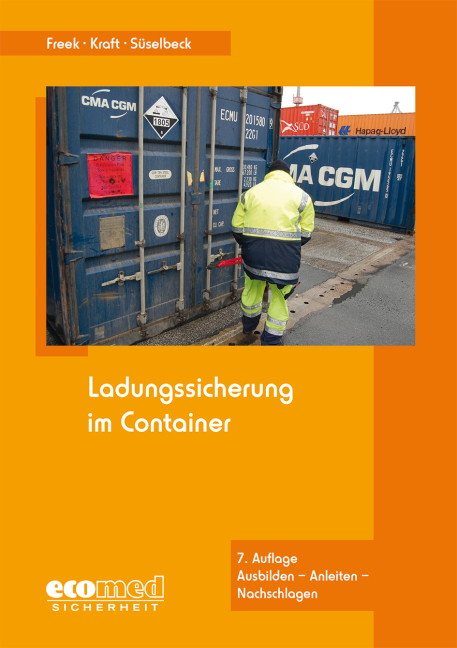 Ladungssicherung im Container - Joachim Freek, Uwe Kraft, Gerhard Süselbeck