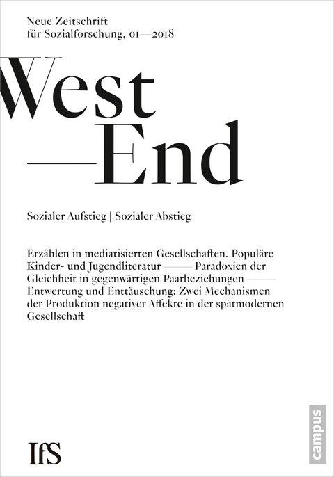 Westend 1 2018 Sozialer Aufstieg Sozialer Abstieg Von Frankfurt Am Main Institut F Uuml R Sozialforschung Isbn 978 3 593 50868 9 Fachbuch Online Kaufen Lehmanns De