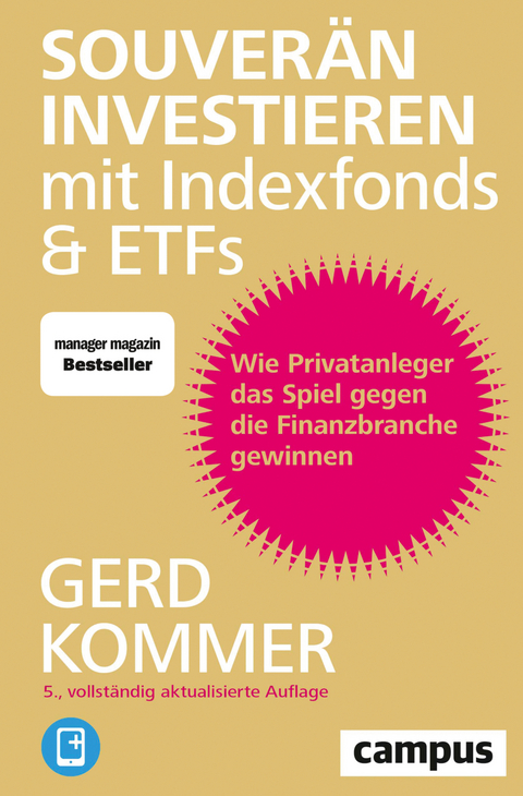 Souveran Investieren Mit Indexfonds Und Etfs Von Gerd Kommer Isbn 978 3 593 50852 8 Sachbuch Online Kaufen Lehmanns De