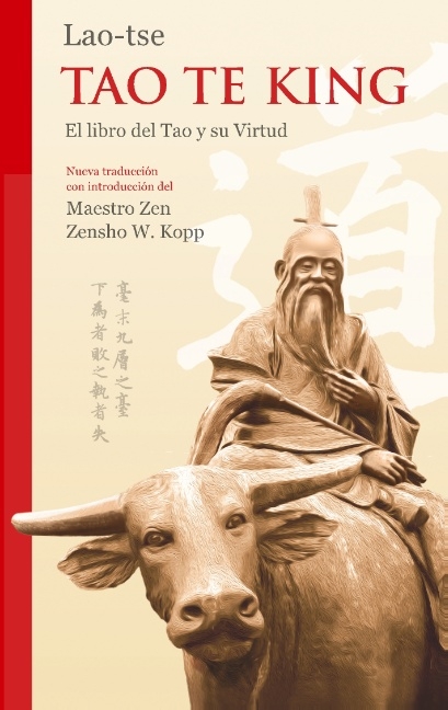 Lao-tse Tao Te King - Zensho W. Kopp