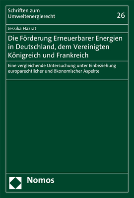 Die Förderung Erneuerbarer Energien in Deutschland, dem Vereinigten Königreich und Frankreich - Jessika Hazrat