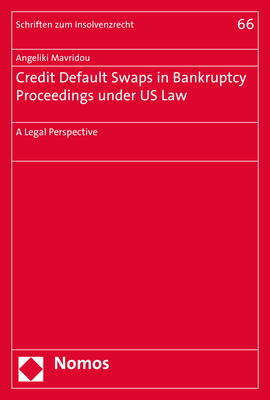 Credit Default Swaps in Bankruptcy Proceedings under US Law - Angeliki Mavridou