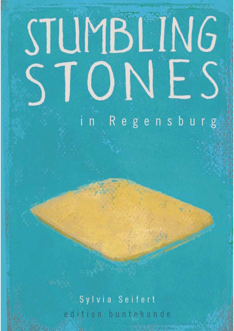 Stumbling Stones in Regensburg - Sylvia Seifert