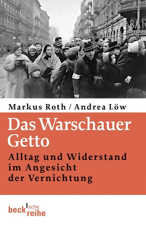 Das Warschauer Getto - Markus Roth, Andrea Löw