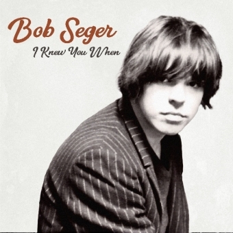 I Knew You When, 1 Audio-CD - Bob Seger