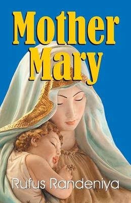 Mother Mary - Rufus Randeniya