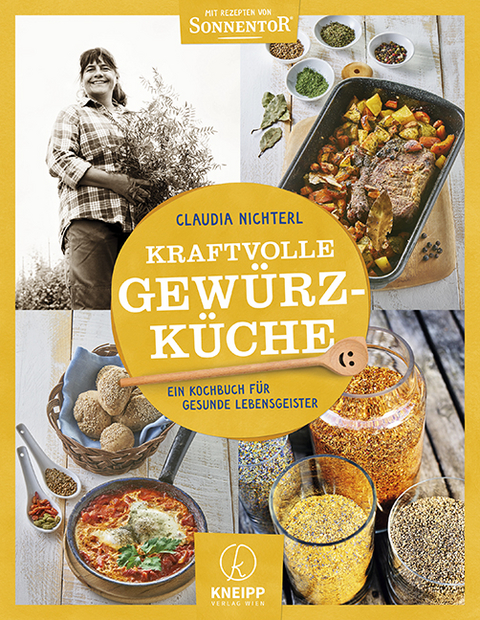 Kraftvolle Gewürzküche - Claudia Nichterl