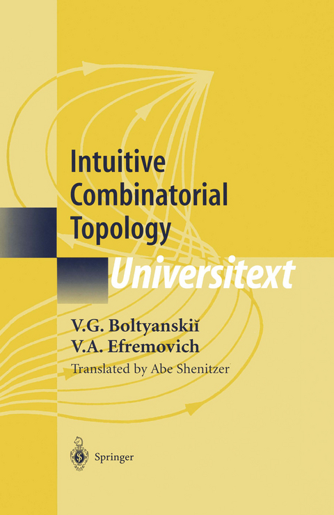 Intuitive Combinatorial Topology - V.G. Boltyanskii, V.A. Efremovich