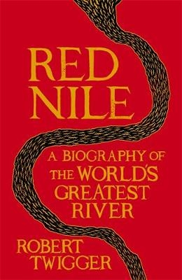 Red Nile - Robert Twigger