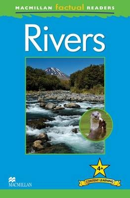 Macmillan Factual Readers: Rivers - Claire Llewellyn