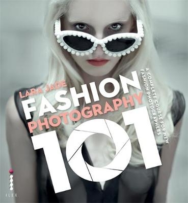 Fashion Photography 101 - Lara Jade