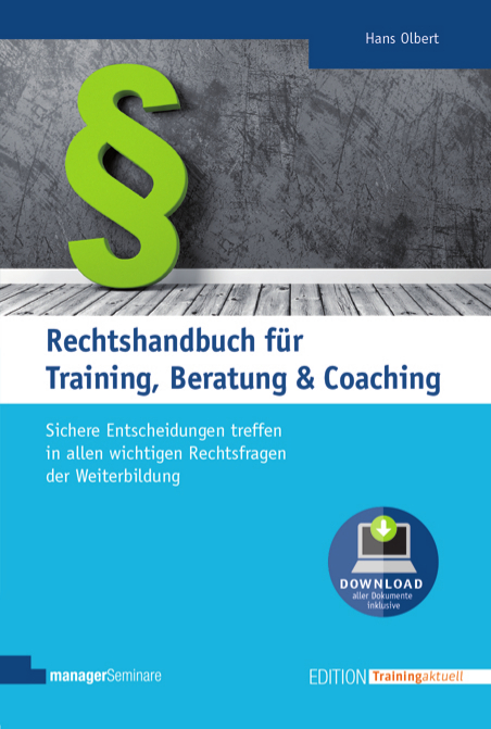 Rechtshandbuch für Training, Beratung & Coaching - Hans Olbert