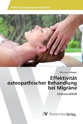 EffektivitÃ¤t osteopathischer Behandlung bei MigrÃ¤ne - Christian Gebauer