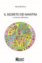 Il segreto dei Mantra. - Marinella Riccò