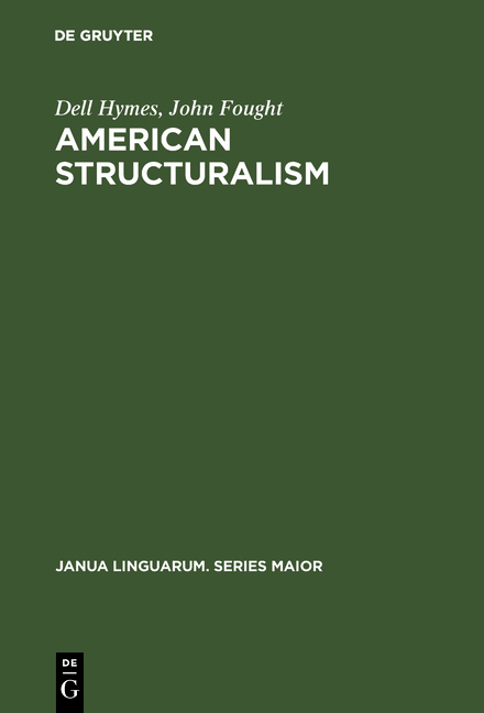 American Structuralism - Dell Hymes, John Fought