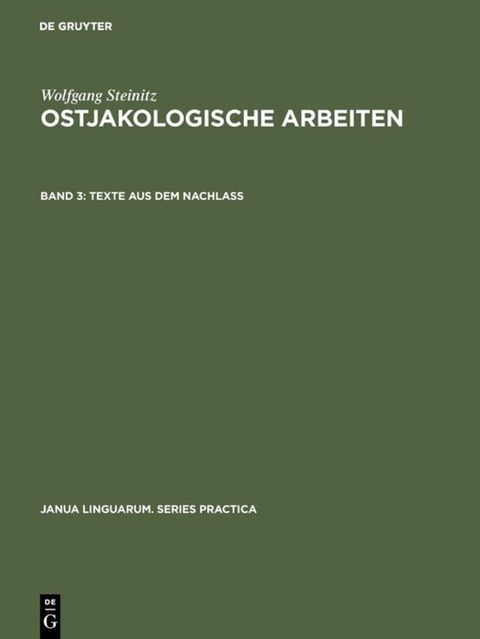 Wolfgang Steinitz: Ostjakologische Arbeiten / Texte aus dem Nachlass - 