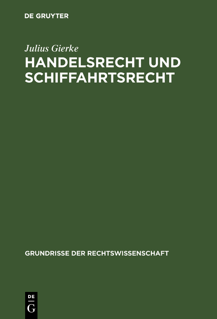 Handelsrecht und Schiffahrtsrecht - Julius Gierke