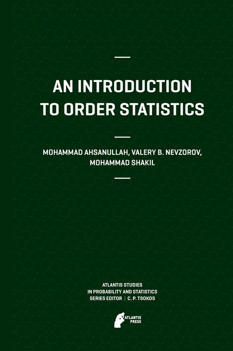 An Introduction to Order Statistics - Mohammad Ahsanullah, Valery B Nevzorov, Mohammad Shakil