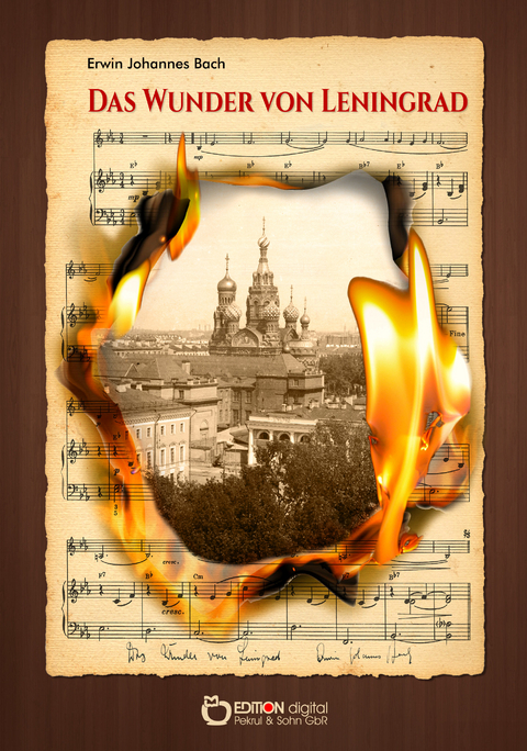 Das Wunder von Leningrad - Erwin Johannes Bach