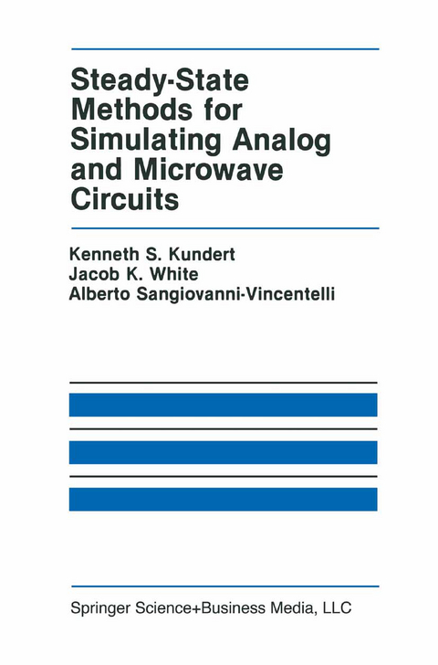 Steady-State Methods for Simulating Analog and Microwave Circuits - Kenneth S. Kundert, Jacob K. White, Alberto L. Sangiovanni-Vincentelli