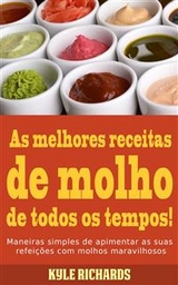 As melhores receitas de molho de todos os tempos! -  Kyle Richards