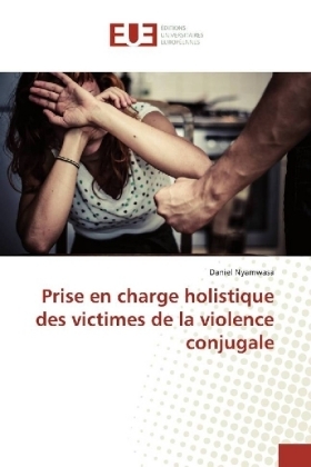 Prise en charge holistique des victimes de la violence conjugale - Daniel Nyamwasa