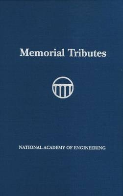 Memorial Tributes -  National Academy of Engineering