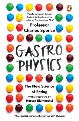 Gastrophysics - Charles Spence